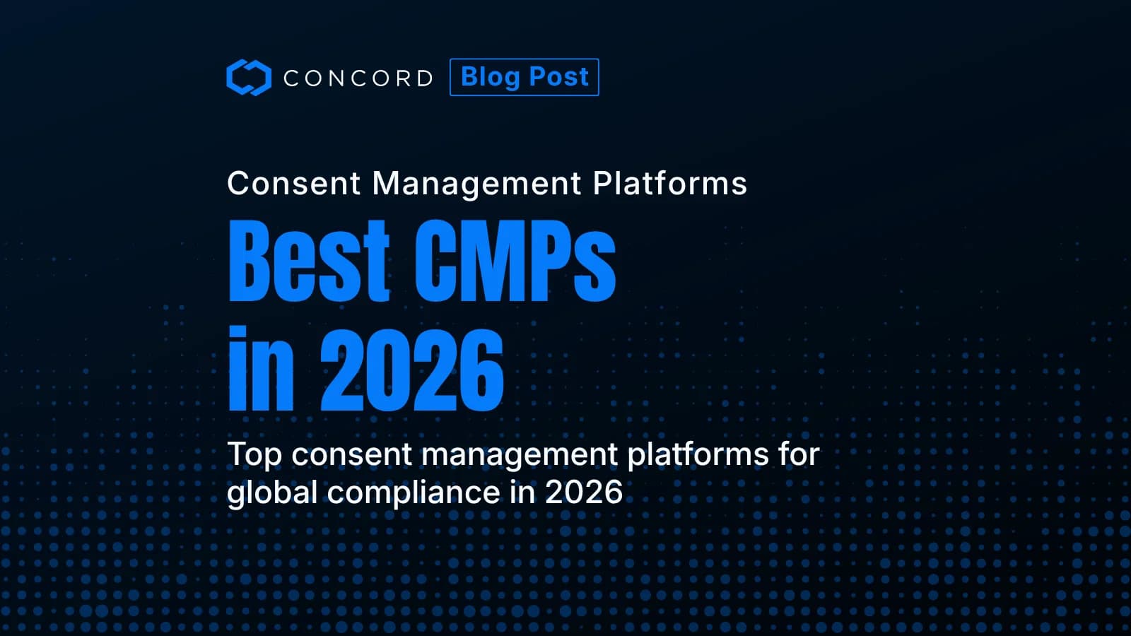 Best Consent Management Platforms (CMPs) for 2026