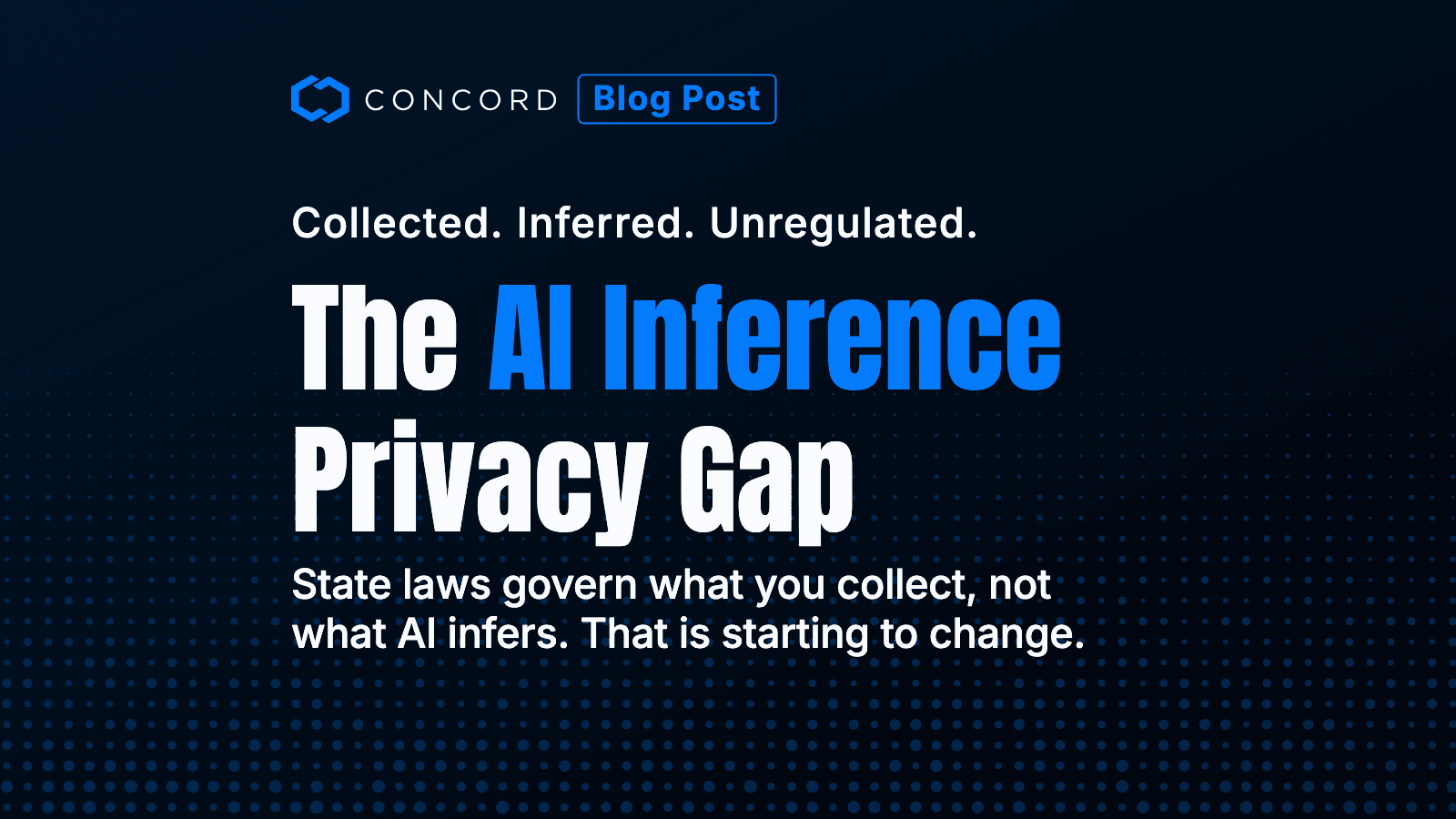 State Privacy Laws Cover Data Collection, Not AI Inferences. That's Starting to Change.