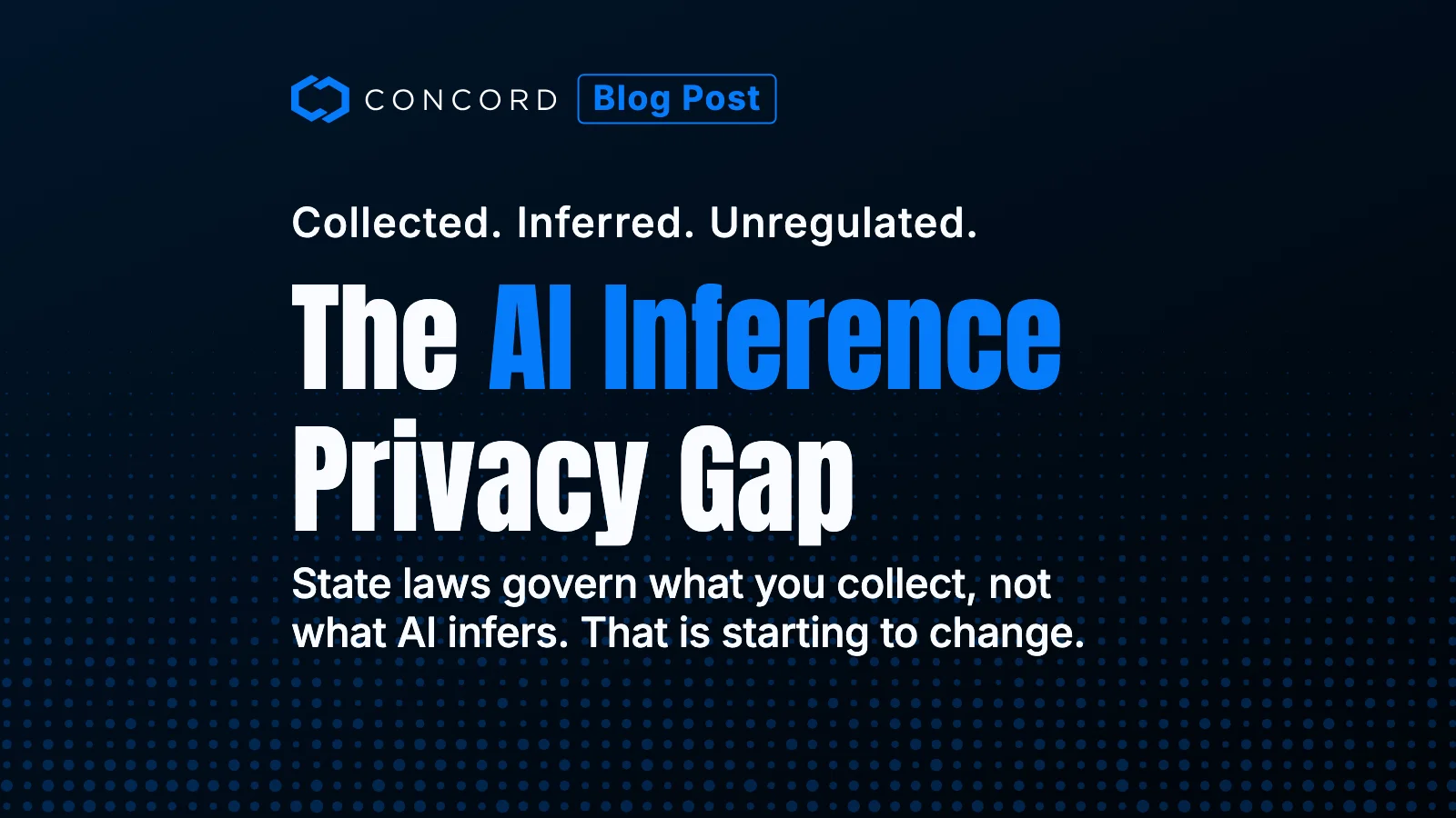 State Privacy Laws Cover Data Collection, Not AI Inferences. That's Starting to Change.