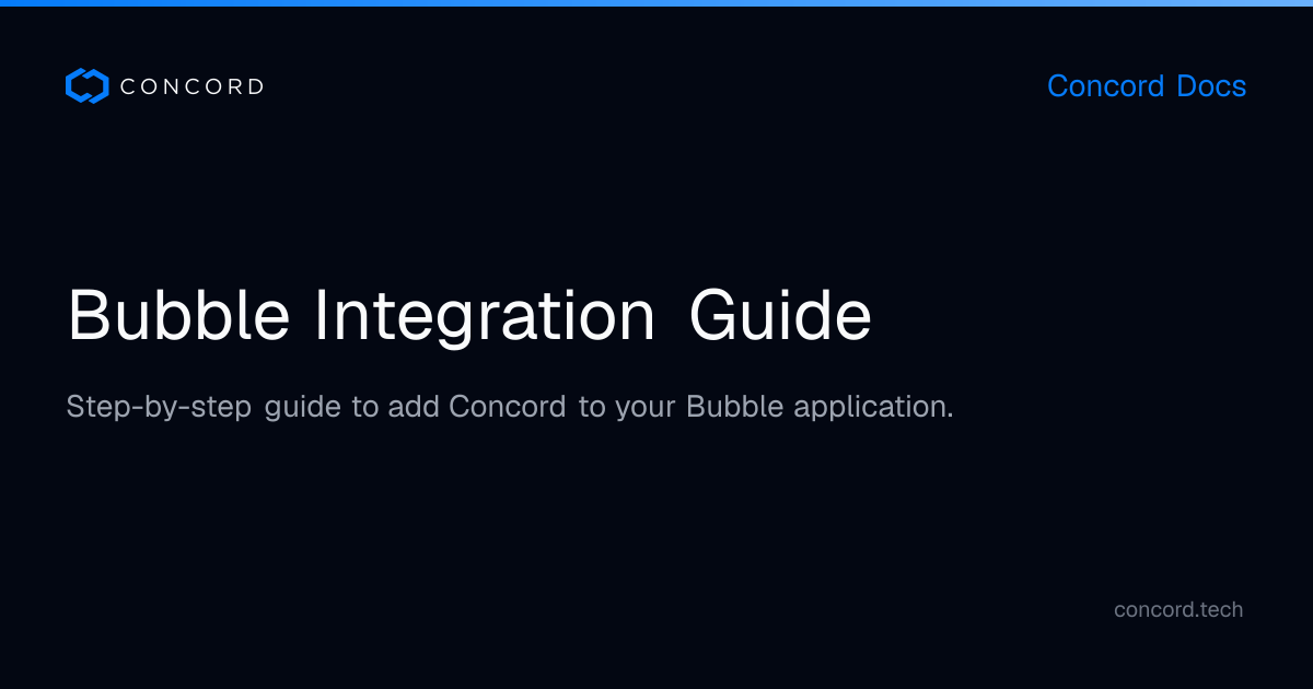 Bubble Integration Guide | Concord