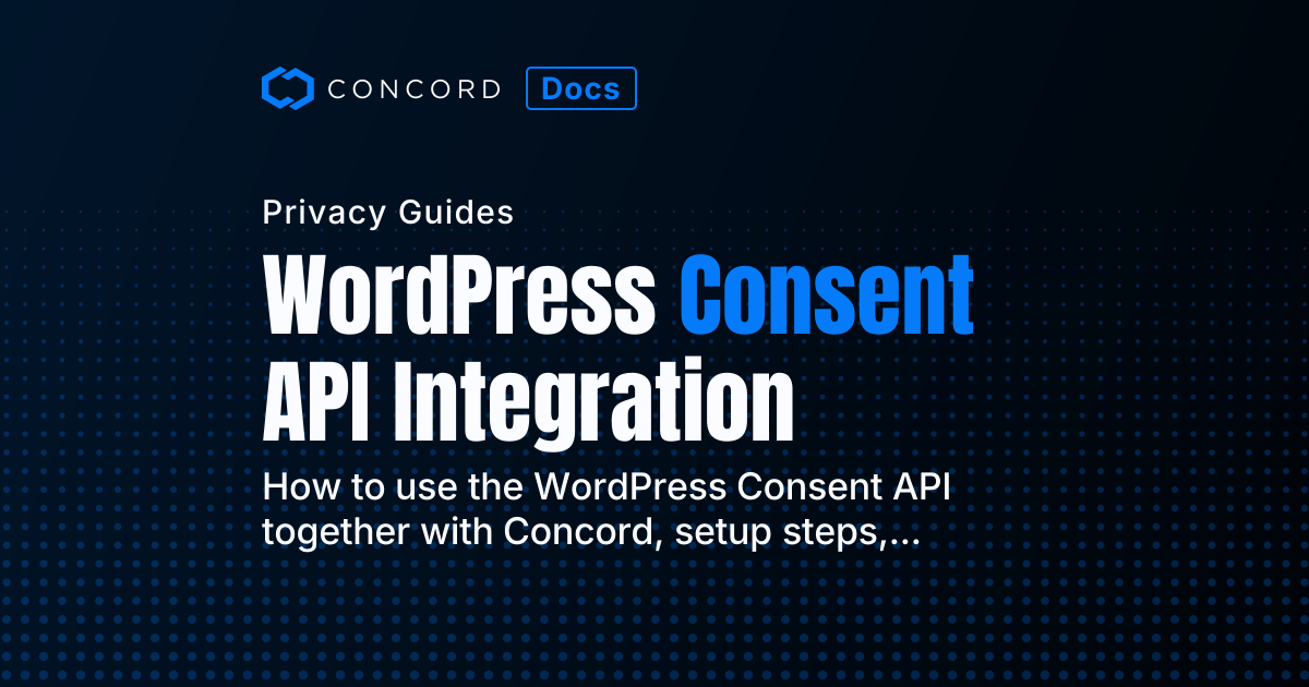 WordPress Consent API Integration | Concord